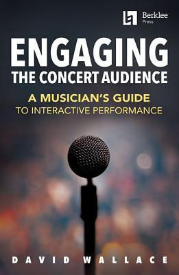 Engaging the Concert Audience(English, Paperback, David Wallace)