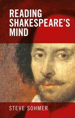 Reading Shakespeare's Mind(English, Paperback, Sohmer Steve)