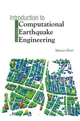 Introduction To Computational Earthquake Engineering (Third Edition)(English, Paperback, Hori Muneo)