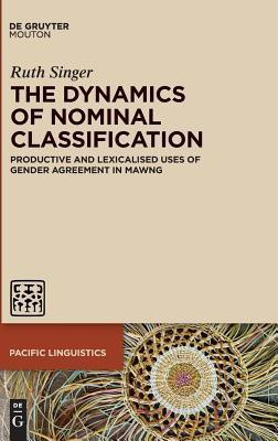 The Dynamics of Nominal Classification(English, Hardcover, Singer Ruth)