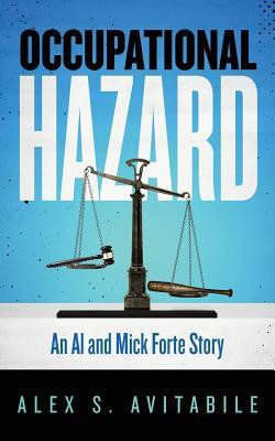 Occupational Hazard(English, Paperback, Avitabile Alex S)