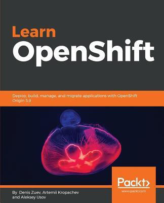 Learn OpenShift(English, Paperback, Zuev Denis)
