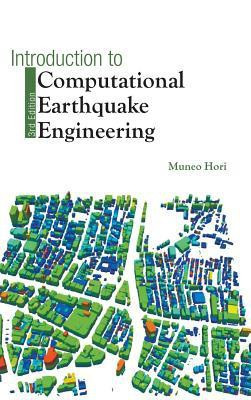 Introduction To Computational Earthquake Engineering (Third Edition)(English, Hardcover, Hori Muneo)
