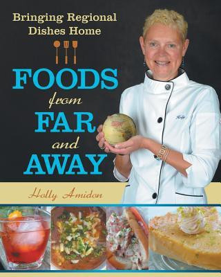 Foods from Far and Away(English, Paperback, Amidon Holly)
