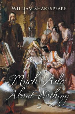 Much Ado About Nothing(English, Paperback, Shakespeare William)