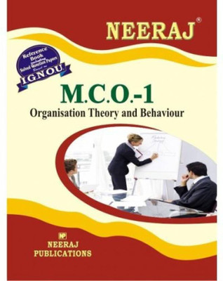 MCO-1 Organisation Theory & Behaviour - English - (IGNOU Help Book For MCO-1 In English) (English, NEERAJ Panel Of Experts) (Paperback, Expert Panel Of Neeraj Publication)English Medium, MCOM IGNOU(Paperback, Expert Panel Of Neeraj Publication) MCO-1 Organisation Theory & Behaviour - English - (IGNOU Help Book For MCO-1 In English) (English, NEERAJ Panel Of Experts) (Paperback, Expert Panel Of Neeraj Publication)English Medium, MCOM IGNOU(Paperback, Expert Panel Of Neeraj Publication)