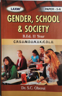 GENDER, SCHOOL AND SOCIETY  - B.ED 2ND YEAR BOOK(English, Paperback, Dr. S.C.OBEROI)