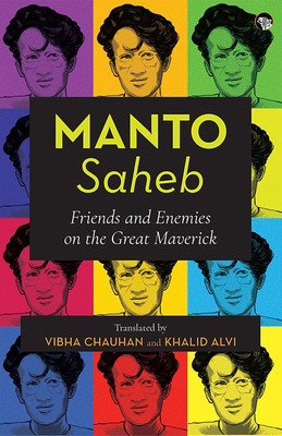Manto-Saheb  - Friends and Enemies on the Great Maverick(English, Paperback, Moonstone)