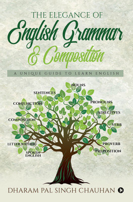 The Elegance of English Grammar & Composition(English, Paperback, Dharam Pal Singh Chauhan)