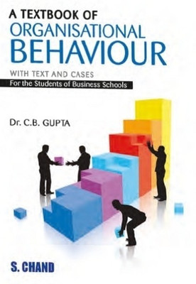 A Textbook of Organisational Behaviour  - With Text and Cases(English, Paperback, Gupta B. C.)