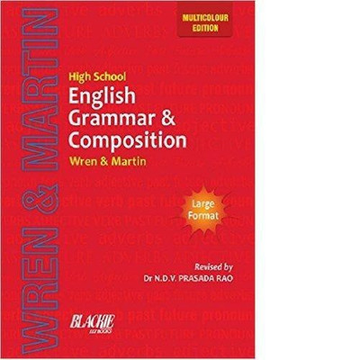 High School English Grammar & Composition (Multicolour Edition) Large Formate - Wren and Martin English Grammar Book(English, Paperback, Wren, Martin)
