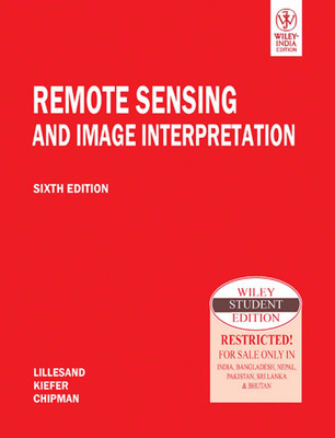 Remote Sensing and Image Interpretation, 6th Edition(English, Paperback, Chipman Lillesand Kiefer)