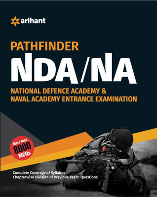 Pathfinder for NDA & NA Entrance Examination National Defence Academy/Naval Academy Conducted by UPSC(English, Paperback, Arihant Experts)