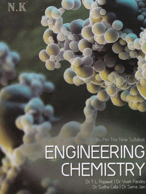 Neelkanth - Engineering Chemistry B Tech. I Year(English, Paperback, Dr. TL Rajawat, Dr. Vivek Pandey, Dr. Sudha Calla, Dr. Sama Jain)