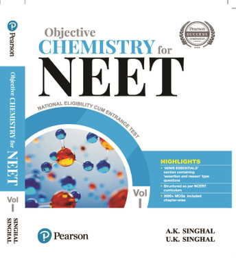 Objective Chemistry for NEET Vol.1, 2nd Edition by Pearson(English, Paperback, A.K. Singhal)