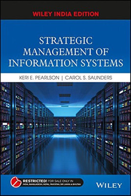 Strategic Management of Information Systems(English, Paperback, Pearlson Keri E.)