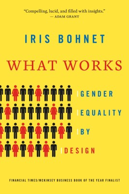 What Works: Gender Equality by Design(English, Paperback, Bohnet, Iris)