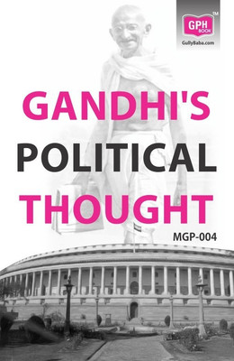 MGP4 Gandhi�s Political Thought(IGNOU Help book for MGP-004 in English Medium) (English, Paperback, GPH Panel of Experts)(English, Paperback, GPH Panel of Experts)