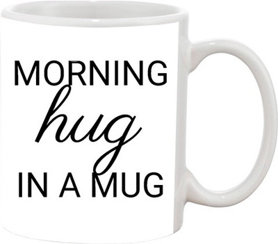ARTBUG Morning Hug In A 1207 Ceramic Coffee Mug(350 ml)