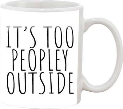 

Ashvah IT'S Too Peopley Outside Ceramic Mug(350 ml), Multicolor