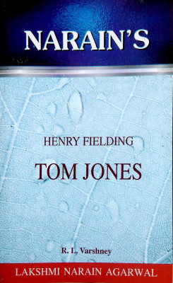 Tom Jones - Henry Fieldings (Critical Study, Summary With Hindi)(Paperback, R.L. Varshney)