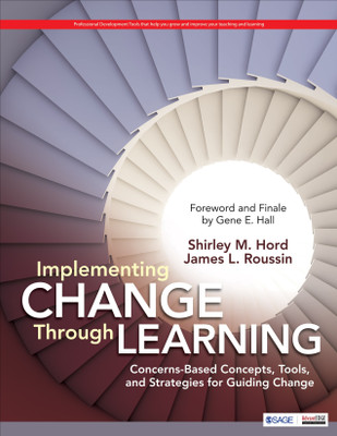 Implementing Change Through Learning Concerns-Based Concepts, Tools, and Strategies for Guiding Change - Concerns-Based Concepts, Tools, and Strategies for Guiding Change(English, Paperback, unknown) Implementing Change Through Learning Concerns-Based Concepts, Tools, and Strategies for Guiding Change - Concerns-Based Concepts, Tools, and Strategies for Guiding Change(English, Paperback, unknown)