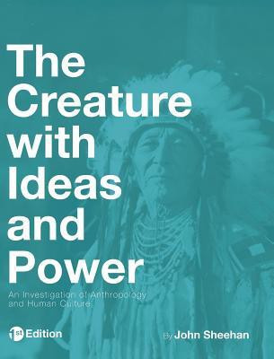 The Creature with Ideas and Power(English, Hardcover, Sheehan John)
