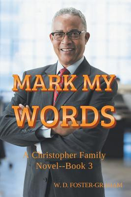 Mark My Words(English, Paperback, W D Foster-Graham)
