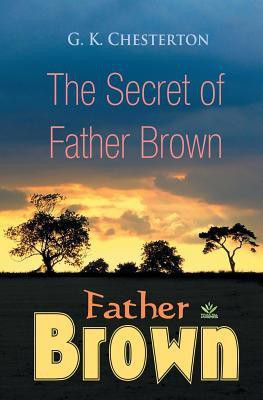 The Secret of Father Brown(English, Paperback, Chesterton G K)