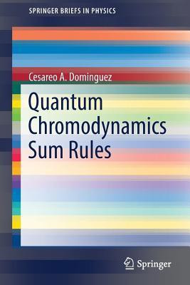 Quantum Chromodynamics Sum Rules(English, Paperback, Dominguez Cesareo A.)