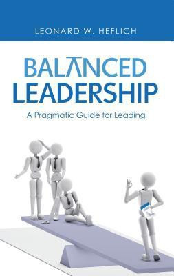 Balanced Leadership(English, Hardcover, Heflich Leonard W)