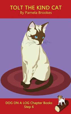 Tolt The Kind Cat Chapter Book(English, Paperback, Brookes Pamela)