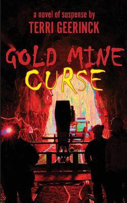 Gold Mine Curse(English, Paperback, Geerinck Terri)