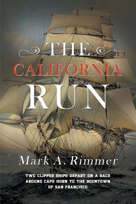 The California Run(English, Paperback, Rimmer Mark A)