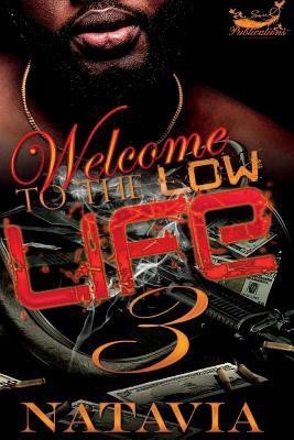 Welcome to the Low Life 3(English, Paperback, Natavia)