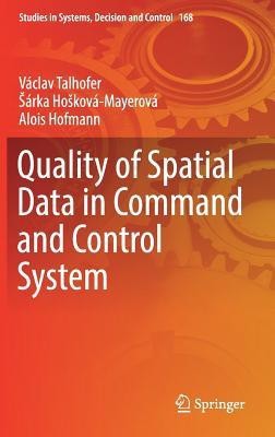 Quality of Spatial Data in Command and Control System(English, Hardcover, Talhofer Vaclav)