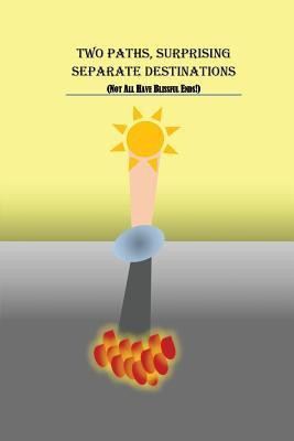 Two Paths, Surprising Separate Destinations(English, Paperback, Gladden Maxine Rose)