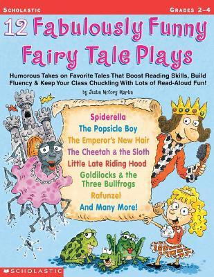 12 Fabulously Funny Fairy Tale Plays(English, Paperback, Martin Justin McCory)