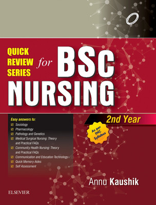 Quick Review Series for B.Sc. Nursing: 2nd Year(English, Paperback, Kaushik Annu)