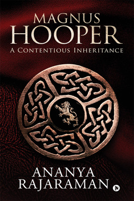 Magnus Hooper: A Contentious Inheritance(English, Paperback, Ananya Rajaraman)