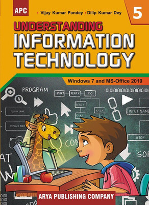 Understanding Information Technology Class V(English, Paperback, V.K. Pandey, D.K. Dey)