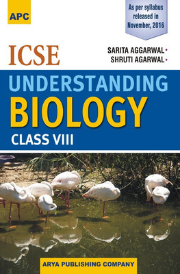 ICSE Understanding Biology Class Class VIII(English, Paperback, Sarita Aggarwal, Shruti Agarwal)
