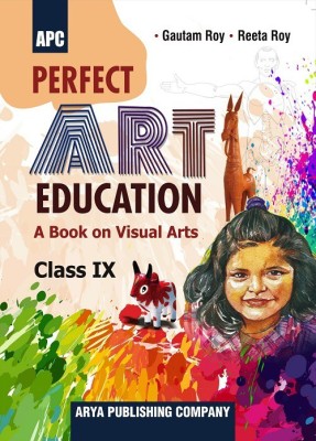 Perfect Art Education Class IX(English, Paperback, Gautam Roy)