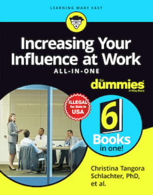 Increasing Your Influence at Work All-in-One for Dummies(English, Paperback, Schlachter Christina Tangora)