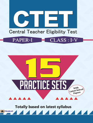 CTET Central Teacher Eligibility Test (Paper I : Class I-V) 15 Practice Sets(English, Paperback, Singh, Dwivedi)