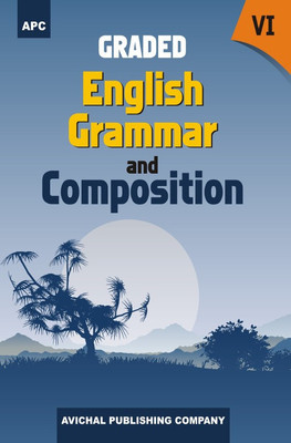Graded English Grammar and Composition Class VI(English, Paperback, Latesh Chaudhary, Venu Tulsi, Vandana Gupta)