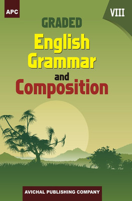 Graded English Grammar and Composition Class VIII(English, Paperback, Latesh Chaudhary, Venu Tulsi, Vandana Gupta)