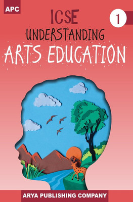 ICSE Understanding Arts Education Class I(English, Paperback, Mukesh Punetha)