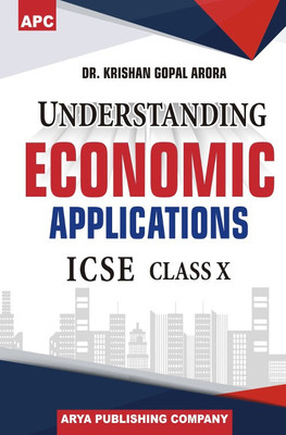 Understanding Economic Applications ICSE Class X(English, Paperback, Dr. Krishan Gopal Arora)