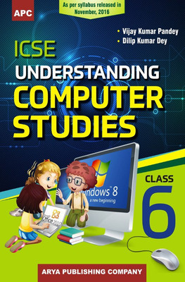 ICSE Understanding Computer Studies Class VI(English, Paperback, V.K. Pandey, D.K. Dey)
